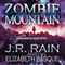 Zombie Mountain: Walking Plague Trilogy, Book, 3 (Unabridged) audio book by J.R. Rain, Elizabeth Basque