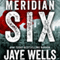 Meridian Six (Unabridged) audio book by Jaye Wells