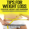 Tips for Weight Loss: Essential Weight Loss Handbook (Unabridged) audio book by Law Payne