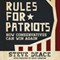 Rules for Patriots: How Conservatives Can Win Again (Unabridged) audio book by Steve Deace