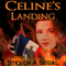 Celine's Landing (Unabridged) audio book by Steven A. Segal