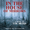 In the House of Mirrors (Unabridged) audio book by Tim Meyer