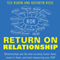 Return on Relationship: Relationships Are the New Currency: Honor Them, Invest in Them, and Start Measuring Your ROR (Unabridged) audio book by Kathryn Rose, Ted Rubin