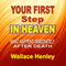 Your First Step in Heaven: What Happens Immediately after Death (Unabridged) audio book by Wallace Henley
