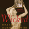 Wicked: Sexy Tales of Legendary Lovers (Unabridged) audio book by Mitzi Szereto