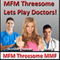 MFM Threesome Lets Play Doctors!: MFM Threesome MMF, Book 2 (Unabridged) audio book by Jennifer Thomas