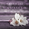 Unmasked: Volume Two: Unmasked, Book 2 (Unabridged) audio book by Cassia Leo