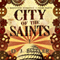 City of the Saints (Unabridged) audio book by D.J. Butler