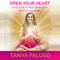 Open Your Heart: How to Be a New Generation Feminine Leader (Unabridged) audio book by Tanya Paluso