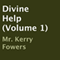 Divine Help (Volume 1) (Unabridged) audio book by Kerry Fowers