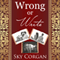 Wrong or Write: Complete Collection (Unabridged) audio book by Sky Corgan