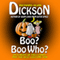 Boo? Boo Who? (Unabridged) audio book by Richard Alan Dickson