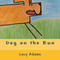 Dog on the Run (Unabridged) audio book by Lucy Adams