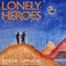 Lonely Heroes (Unabridged) audio book by Eddie Upnick