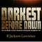 Darkest Before Dawn: The Chronicle of Benjamin Knight, Book 2 (Unabridged) audio book by R. Jackson-Lawrence