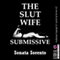 The Slut Wife Submissive: A BDSM Double Team Erotica Story (Unabridged) audio book by Sonata Sorento