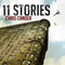 11 Stories (Unabridged) audio book by Chris Cander