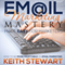 Email Marketing Mastery Made Easy for Marketers (Unabridged) audio book by Keith Stewart