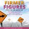 Firmer Figures: Fess Up or Mess Up: How to Spot the Signs Your Small Business Is Failing so You Can Fix It Before Anyone Finds Out (Unabridged) audio book by Georgette Rowland Osborne