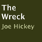 The Wreck (Unabridged) audio book by Joe Hickey