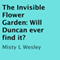 The Invisible Flower Garden (Unabridged) audio book by Misty L. Wesley