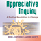 Appreciative Inquiry: A Positive Revolution in Change (Unabridged) audio book by David L. Cooperrider, Diana Whitney