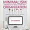 Minimalism: Secrets to Declutter and Organization (Unabridged) audio book by Joy Baines