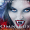 Omnibus: A Vampire's Tale, Book 1 to 3 (Unabridged) audio book by Mindy Wilde