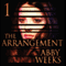 The Arrangement 1: The Arrangement, Book 1 (Unabridged) audio book by Abby Weeks