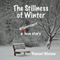 The Stillness of Winter (Unabridged) audio book by Vincent Watson