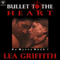 Bullet to the Heart: No Mercy, Book 1 (Unabridged) audio book by Lea Griffith
