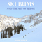 Ski Bums and the Art of Skiing (Unabridged) audio book by Tom Simek