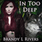 In Too Deep: Others of Edenton, Book 1 (Unabridged) audio book by Brandy L. Rivers