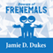 Beware of Frenemals (Unabridged) audio book by Jamie D. Dukes