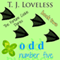 Odd Number Five: The Fortune Cookie Diaries, Book 2 (Unabridged) audio book by T.J. Loveless