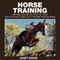 Horse Training: Ultimate Secrets on How to Think like a Horse in Easy Do It Yourself Training Steps (Unabridged) audio book by Janet Evans