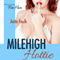 Mile High Hottie (Unabridged) audio book by Anita Faulk