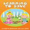 Learning to Save (Unabridged) audio book by Kim Cruea, Elizabeth Benjamin