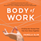 Body of Work: Finding the Thread That Ties Your Story Together (Unabridged) audio book by Pamela Slim