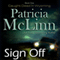 Sign Off: Caught Dead in Wyoming, Book 1 (Unabridged) audio book by P.A McLinn
