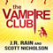 The Vampire Club (Unabridged) audio book by J.R. Rain, Scott Nicholson