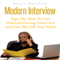 Modern Interview: Tips on How to Get Noticed during Interview and Get the Job You Want (Unabridged) audio book by Billy Hatton