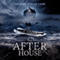 The After House (Unabridged) audio book by Michael Phillip Cash
