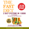 The Fast Diet: 2 Diet Systems in 1 Book (Unabridged) audio book by Pennie Mae Cartawick