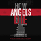 How Angels Die: A Confession (Unabridged) audio book by Guy Blews