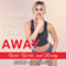 Candy's First Year Away: Wet, Wild, and Ready (Unabridged) audio book by Nikki Strange