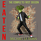 Eaten: The Complete First Season (Unabridged) audio book by Michael La Ronn