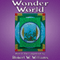Wonder World: Part 7: The Forgotten City (Unabridged) audio book by Robert W. Williams
