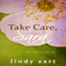 Take Care, Sara (Unabridged) audio book by Lindy Zart