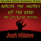 Before the Shores of the Dead: The Complete Collection (Unabridged) audio book by Josh Hilden